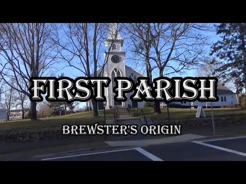 First Parish - Brewster's Origin