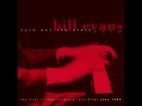 Bill Evans Trio - Turn Out the Stars: The Final Village Vanguard Recordings, June 1980