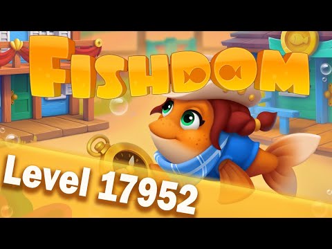 🐠Fishdom Level 17952🐠