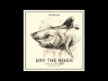 Dry the River - No Rest Acoustic 