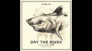 Dry the River - No Rest Acoustic