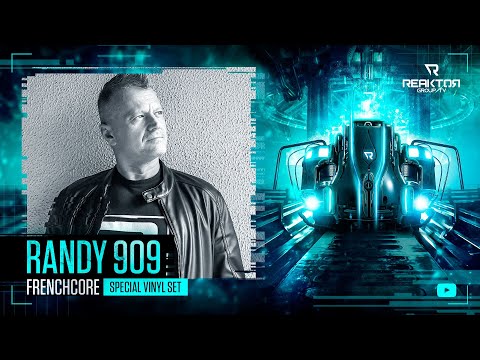 🔵 ReaktorGroupTV 📺:  🔹️RANDY 909 ®️ / 🔊 Frenchcore (Special Vinyl Set)