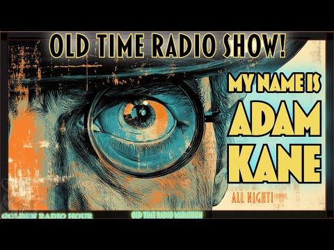 Adam Kane Espionage Files: Old-Time Radio Program