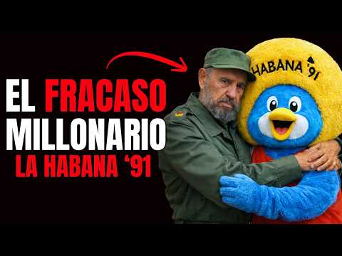 La Habana ’91 | El PRECIO REAL que el RÉGIMEN OCULTÓ | Fiesta para el mundo, RUINA para Cuba