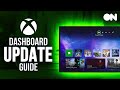 NEW Xbox Dashboard UI - Your Guide To Everything New