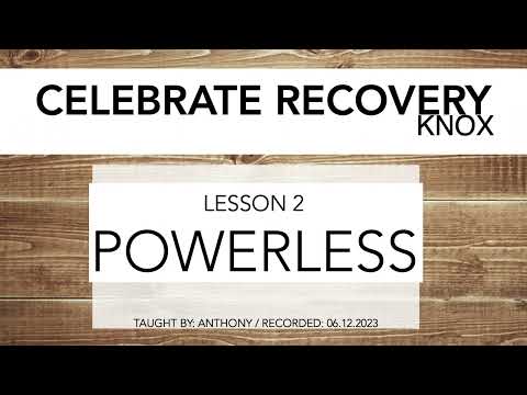 CRKnox - Lesson 2 - POWERLESS