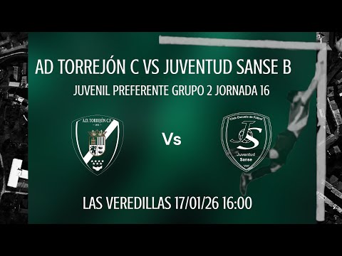 AD TORREJÓN C VS JUVENTUD SANSE B - J16 - PREFERENTE JUVENIL G2