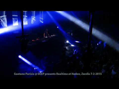 Gaetano Parisio - DEEP presents Realtime Hedon, Zwolle 7-2-2015