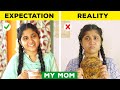 My Mom Expectation Vs Reality Tamil Comedy Video SoloSign