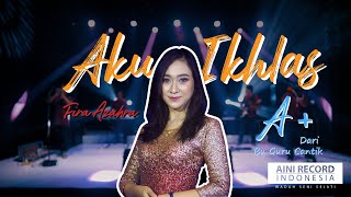 Download lagu Fira Azahra - Aku Ikhlas | Dangdut ( Music Video) mp3 Download lagu Fira Azahra - Aku Ikhlas | Dangdut ( Music Video) mp3