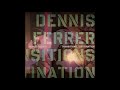 Dennis Ferrer - Destination