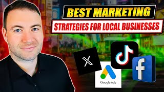 Best Marketing Strategies For Local Businesses