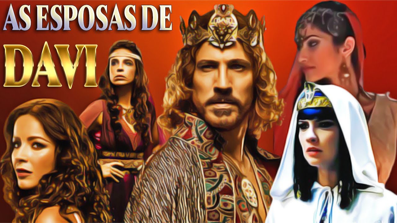 QUANTAS ESPOSAS O REI DAVI teve segundo a bíblia A História das Mulheres de Davi