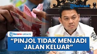 Maraknya Pinjol Dinilai Mengkhawatirkan, DPR Sebut Bukan Jalan Keluar dan Harus Dikaji Ulang