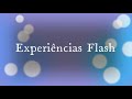 Experiências Flash - ilusão