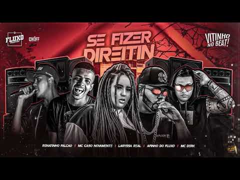 AFINHO DO FLUXO, MC CASO NOVAMETE, MC DERK E LARISSA REAL - AI SEU DESGRAÇADO