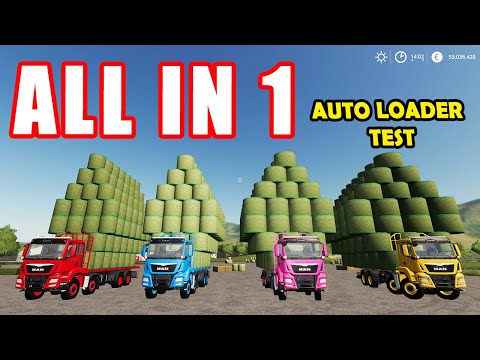 Farming Simulator 19 - ALL IN ONE - AUTO LOADER TEST!!!
