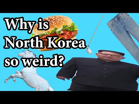 Why is North Korea so weird?