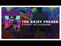 The Noisy Freaks - Straight Life Album Mix [Tasty ...
