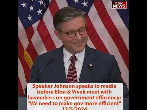 Speaker Johnson On Elon Musk & Vivek DOGE bicameral & bipartisan, 1% Fed employees in Office