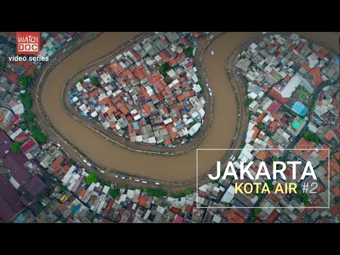 JAKARTA KOTA AIR (Part 2) - Banjir Jakarta Dari Tahun ke Tahun
