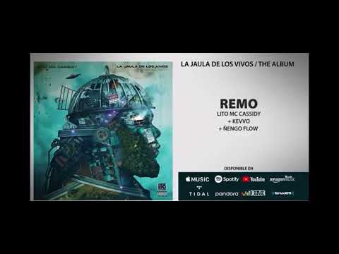 Lito MC Cassidy x kevvo x Ñengo flow-REMO