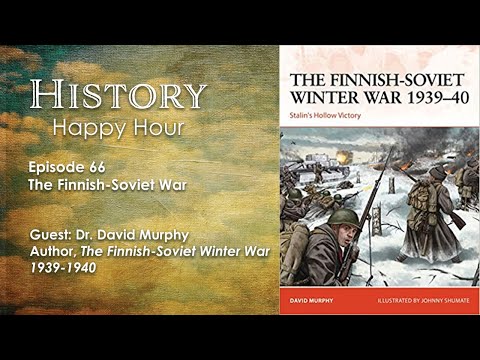 History Happy Hour Episode 66: The Winter War