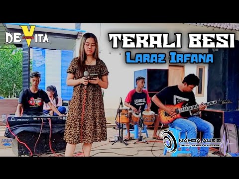 TERALI BESI 🔴 FULL KLASIK | LARAZ IRFANA | DEVITA MUSIK - Versi latihan