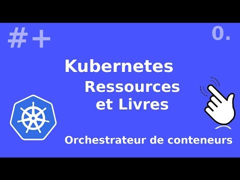 KUBERNETES 0 AUTOFORMATION RESSOURCES ET LIVRES