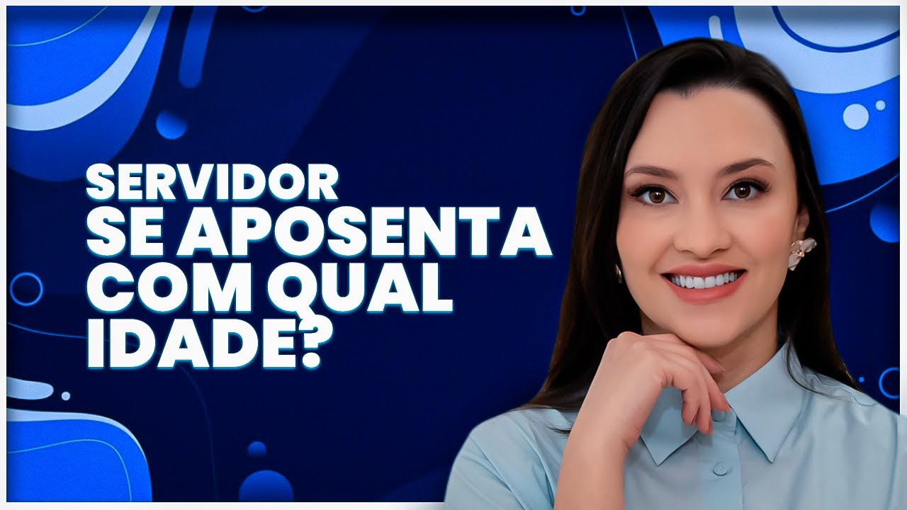 Qual a idade mínima para se aposentar como servidor público?