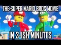 The Super Mario Bros Movie 2023 In 3 Ish Minutes