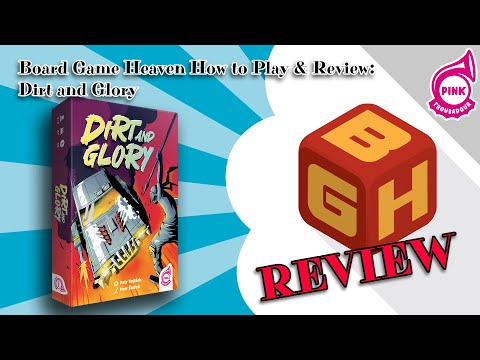 Board Game Heaven How To Play & Review 241: Dirt & Glory (Pink Troubadour Games)