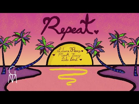 Liliana Flores, Mark Tévez, Lib Danel - REPEAT (Official video)