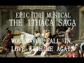 Epic The Musical Would You Fall In Love With Me Again Slowed And Reverb
