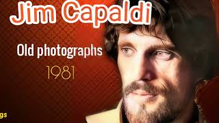 OLD  PHOTOGRAPHS  - JIM  CAPALDI