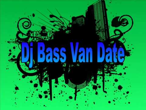 Dj Bass Van Date - Techno & House