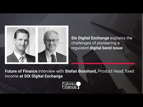 Six Digital Exchange explains the challenges of pioneering a regulated digital bond issue