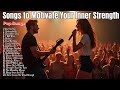 Playlist Of Inspirational Songs To Motivate Your Inner Strength