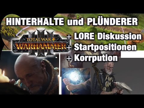 HINTERHALTE & PLÜNDERN - Neue Mechaniken und Lore Disckussion Total War: Warhammer 3