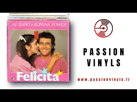 FELICITA - AL BANO & ROMINA POWER - 1982 - 45 TOURS