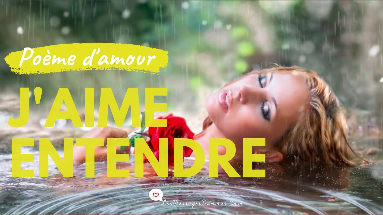 Poème d'amour romantique et sensuels - J'AIME ENTENDRE