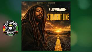 Straight Line: A Roots Reggae Single by Flowdahn-I — Flowdahn-I
