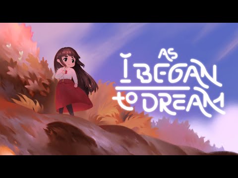 As I Began to Dream | Indie Game Trailers thumbnail