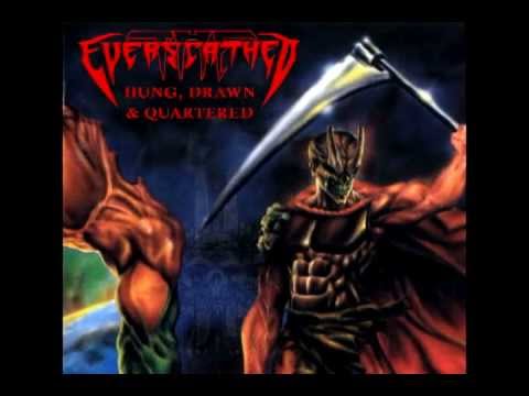 THE EVERSCATHED  Hung Drawn And Quartered (CANCER cover)