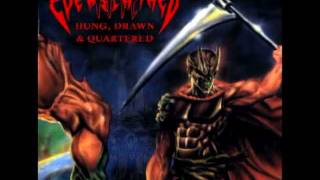 THE EVERSCATHED  Hung Drawn And Quartered (CANCER cover)