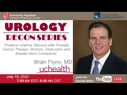 GU Recon Lecture Series: Posterior Urethral Stenosis after Prostate Ca Therapy by Dr. Brian Flynn