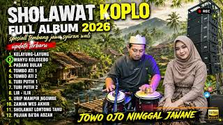 Download lagu SHOLAWAT NABI DANGDUT KOPLO FULL ALBUM TERBARU 2026 | SHOLAWAT JAWA KELAYUNG - LAYUNG mp3