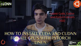 Full installation of Cuda and Cudnn with Pytorch for all GPU