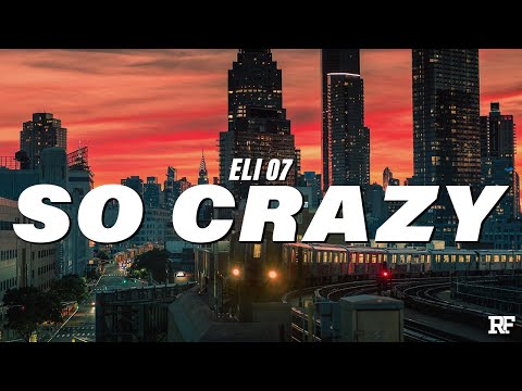 Eli Wilson - SO CRAZY (Lyrics)