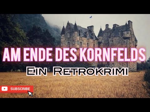 AM ENDE DES KORNFELDS  #krimihörspiel  #retro  1966 Karin Anselm  Helmut Fischer